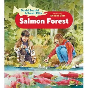 Salmon Forest -- David Suzuki